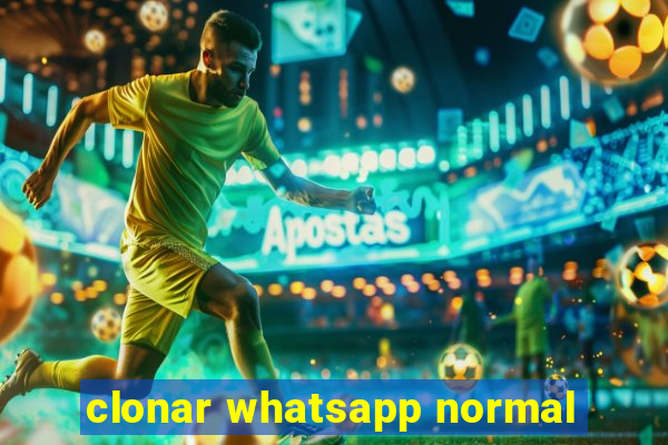 clonar whatsapp normal